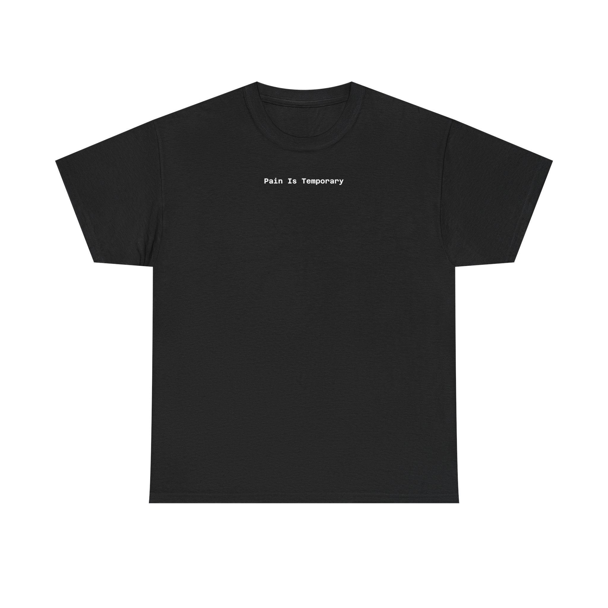 Pain Is Temporary — Pump Cover Tee