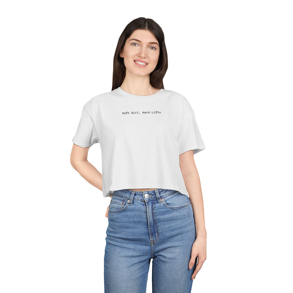 Soft Girl, Hard Lifts — Crop Tee